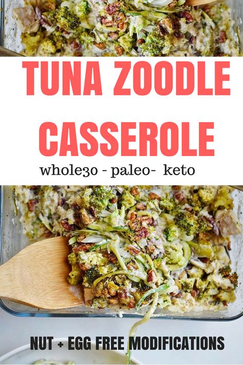 Keto Whole 30, Paleo Tuna, Tuna Zucchini, Aip Protocol, Paleo Entrees, Paleo Casserole, Zoodle Casserole, Casserole Keto, Healthy Casserole