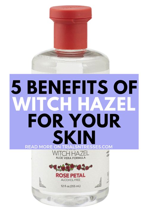 Witch Hazel Skin Care Routine, Using Witch Hazel On Face, Witch Hazel And Rose Water Benefits, Witch Hazel Uses Skin Care Facial Toner, Benefits Of Witch Hazel On Face, Witch Hazel Skin Benefits, Witch Hazel Uses Skin Care Benefits, Which Hazel Benefits, Witch Hazel Uses Skin Care