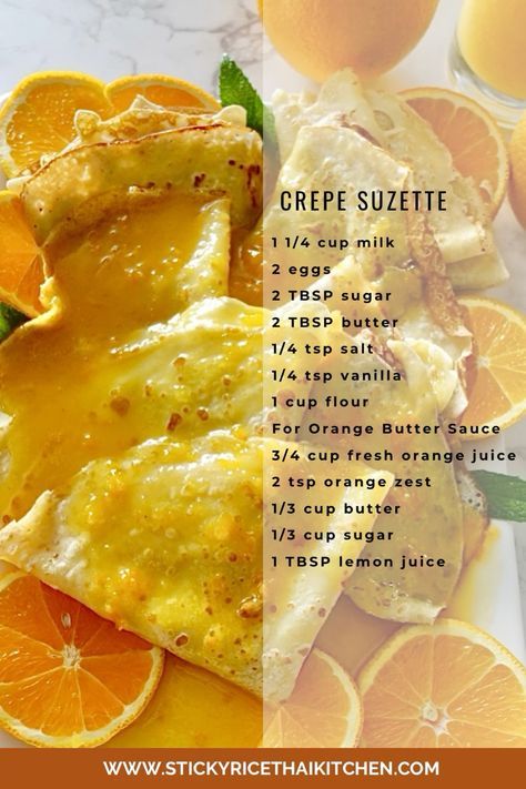 Indulge in the timeless elegance of French cuisine with this classic Crepe Suzette. Named after a young Frenchwoman, Suzette, who allegedly first tasted this delectable treat. Legend has it that the dish came to be when Suzette’s pancakes accidentally caught fire, and someone doused them with a concoction of citrus and liqueur, resulting in the beloved Crepe Suzette we know today. Crepes Suzette Recipe, Crepe Suzette Recipe, Sticky Rice Thai, Crepe Ingredients, Orange Butter, Crepe Suzette, Breakfast Crepes, Thai Kitchen, Sweet Crepes