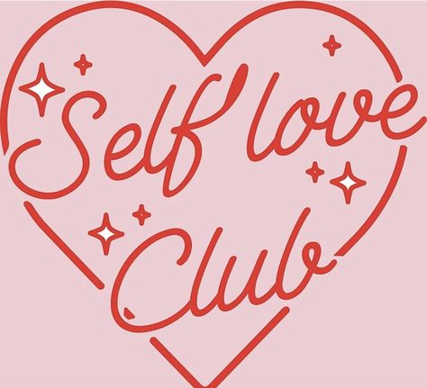 Self Love Club Tattoo, Traceable Designs, Heart Typography, Widget Quotes, Club Tattoo, Self Love Club, Outfit Quotes, Love Club, Baby Phat