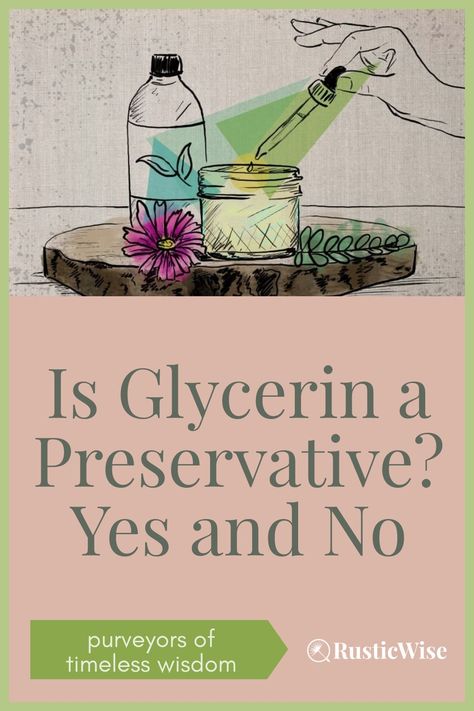 So, is glycerin a preservative? Yes, glycerin is a non-toxic and natural preservative if present in concentrations of 55 percent or higher. But formulations with high glycerin levels are sticky—which may not be desirable, depending on your product. Let’s take a closer look at what you need to know about preservatives and glycerin. #wellness #diy #homemade #handmade #glycerin | using vegetable glycerin | via @RusticWise How To Make Glycerin, Vegetable Glycerin Uses Skin, Vegetable Glycerin Uses, Glycerine Uses, Borax Uses, Natural Preservatives, Pretty Skin Care, Pretty Skin, Vegetable Glycerin