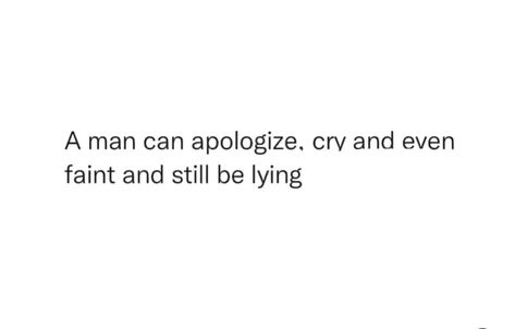 All Men Do Is Lie Twitter, Men Lie Quotes, Lie To Me Quotes, Lying Boyfriend, Migraine Quotes, Why Lie, Lies Quotes, F Men, Word Quotes