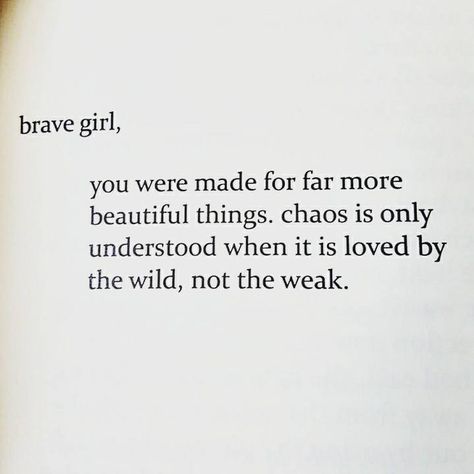 Brave Girl, Strong Women Quotes, Poetry Quotes, Pretty Words, Beautiful Quotes, Woman Quotes, The Words, Great Quotes, Beautiful Words