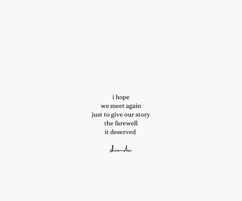 Hope We Meet Again Quotes, I Hope We Meet Again Quotes, Meet Again Quotes, We Will Meet Again, After 4, Ship Quote, Meet Again, Hope Quotes, Celebration Quotes