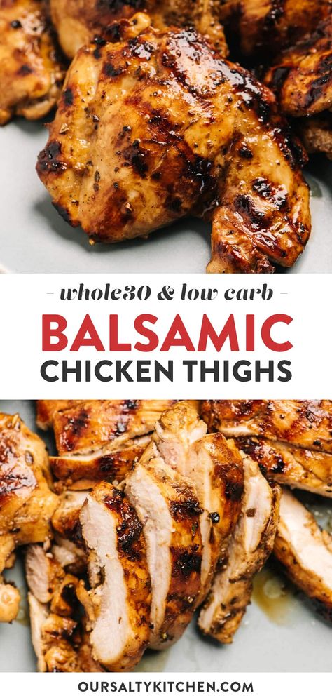 Transform boneless skinless chicken thighs into a magical meal with a simple balsamic marinade. Grilled Balsamic Chicken is so simple, but the flavor can't be beat. Grilled chicken thighs stay juicy, while the outside forms a delicious crust. This quick and easy recipe is naturally whole30, paleo, and low carb, so it's perfect for a healthy family friendly meal that everyone will devour. #chicken #grilling #grilledchicken #whole30 #lowcarb #paleo Grilled Balsamic Chicken, Balsamic Chicken Breast, Balsamic Chicken Thighs, Chicken Thigh Marinade, Balsamic Marinade, Low Calorie Chicken, Grilled Chicken Thighs, Chicken Thigh Recipes Oven, Boneless Chicken Thigh Recipes