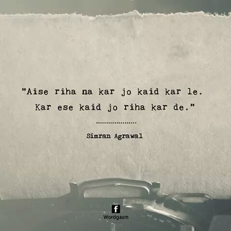 9,181 Likes, 61 Comments - Wordgasm (@wordgasminsta) on Instagram: “Translation: "Don't free me in a way that it holds me captive. Hold me in a way that it frees me."…” Sensible Quotes, Poet Quotes, Poetry Hindi, Hindi Words, Hindi Quotes Images, Love Quotes In Hindi, Hindi Poetry, Heart Touching Shayari, Urdu Shayari