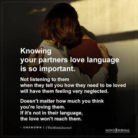 Knowing your partners love language is so important. Not listening to them when they tell you how they need to be loved will have them feeling very neglected. Doesn’t matter how much you think you’re loving them. If it’s not in their language, the love won’t reach them. Neglect Quotes, Love Language Physical Touch, Listening Quotes, Five Love Languages, Real Love Quotes, 5 Love Languages, Relationship Quotes For Him, Language Quotes, Touch Love