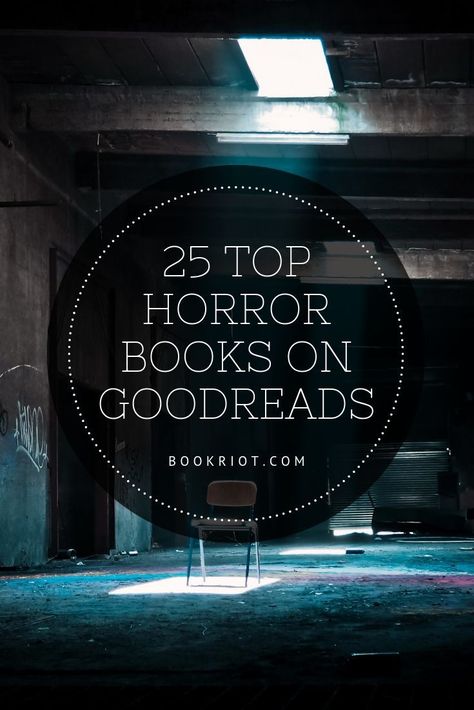 25 Top Horror Books According To Goodreads Users | Book Riot Books Horror, Simple Foods, Scary Books, Vampire Books, King Book, Horror Novel, Horror Book, Horror Books, Best Horrors