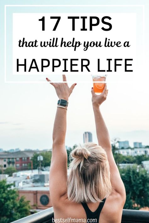 Want to live a happier life? This is for you! Check out these 17 tips that will help you be a happier person and  live a happier life! #momlife #personaldevelopment #selfimprovement How To Become A Happier Person, How To Become Happy, How To Be A Happy Person, Happy Images, Single Parent, Happier Life, Positive Habits, Finding Happiness, Kids Games