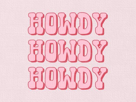 Howdy Aesthetic, Aesthetic Nashville, Cowgirl Prints, Print On Demand Tshirt, Small Projects Ideas, Cowboy Graphic, Nashville Bachelorette, Cowgirl Aesthetic, Bubble Letters