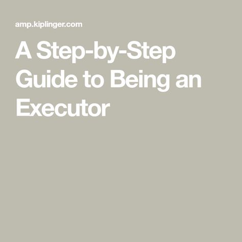 A Step-by-Step Guide to Being an Executor Estate Planning Checklist, Create A Calendar, Tax Forms, Personal Responsibility, Paying Taxes, Retirement Accounts, Planning Checklist, Online Accounting, Estate Planning