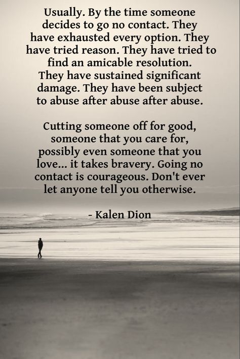 Kalen Dion Quotes, Kalen Dion, No Contact, Favorite Quotes, Healing, Let It Be, Feelings, Quotes