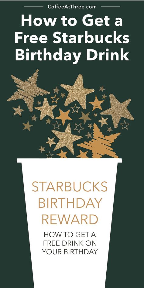 Everything you need to know about getting a free Starbucks drink on your birthday! Starbucks Free Birthday Drink, Starbucks Birthday Drink, Starbucks Drink Recipes, Starbucks Birthday, Free Birthday Gifts, Birthday Rewards, Starbucks Card, Starbucks Coffee Drinks, Birthday Plans