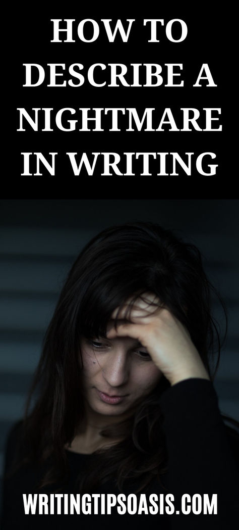 how to describe a nightmare in writing How To Write A Dream Scene, How To Describe A Place In Writing, How To Write A Nightmare Scene, Writing Thrillers, Character Writing, Writing Prompts Funny, Writing Inspiration Tips, Writing Things, Writing Fantasy