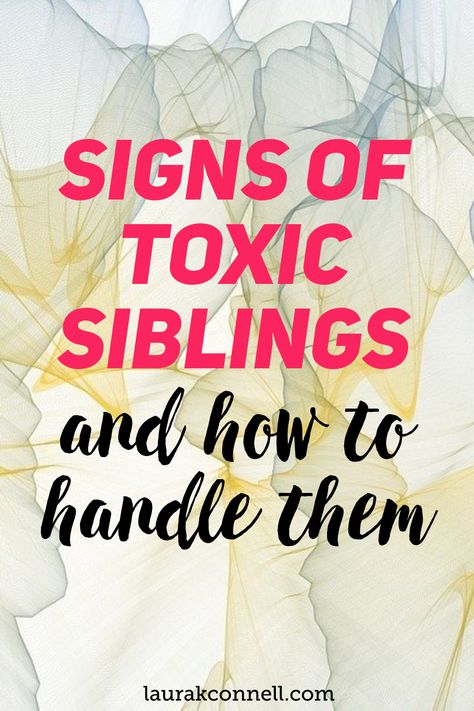 signs of a toxic sibling Siblings That Dont Get Along, Toxic Relationship Quotes Family, Step Siblings Rivalry, Strained Relationship Quotes Families, How To Handle Toxic Family, Boundaries With Siblings, When Siblings Dont Get Along Quotes, Siblings Without Rivalry, Sibling Estrangement Sisters