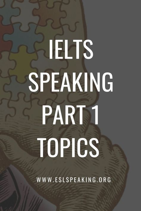 Check out these IELTS Speaking part 1 topics, along with some of the most popular questions. Master the IETLS speaking test today! #ielts #ieltsspeaking #speaking #exam #test #english #ieltspart1 #part1ielts #part1 #partone #pr #canada Ielts English Speaking, Ielts Speaking Topics, Toefl Speaking, Speaking Questions, Ielts Speaking Part 1, Toefl Vocabulary, Speaking Topics, Speaking Test, Speaking Games