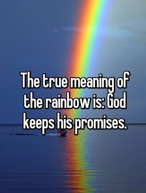 Rainbow Is God's Promise, God’s Rainbow Promise, Gods Rainbow Promise, Gods Promises Rainbow, Gods Promise Rainbow, Gods Rainbow, Gods Promises Quotes, Rainbow God, Rainbow Meaning