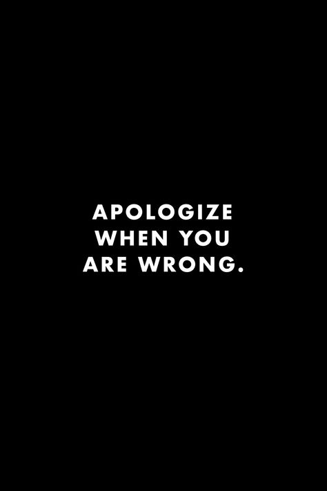 Just Apologize Quotes, No Apologies Quotes, Never Apologize For How You Feel, Fake Apology Quotes, Apologize When Youre Wrong, Apologies Quotes, Apologize Quotes, Unbothered Quotes, Apology Quotes