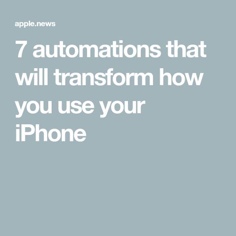 7 automations that will transform how you use your iPhone Iphone Automation Ideas, Custom Iphone Homescreen Aesthetic, Custom Focus Iphone Ideas, Minimalist Lifestyle Simple Living, Iphone Info, Minimalist Iphone, Iphone Hacks, Popular Science, Clever Ideas