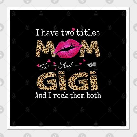 Mothers Day Tshirt Ideas Design, Gigi Quotes Grandmothers, Cute Cricut Shirts For Grandma, Gigi Shirt Ideas, Gigi Tshirt Ideas, Gigi Quotes, Tshirts For Gigi, Gigi Grandma, Gigi Grandma Quote