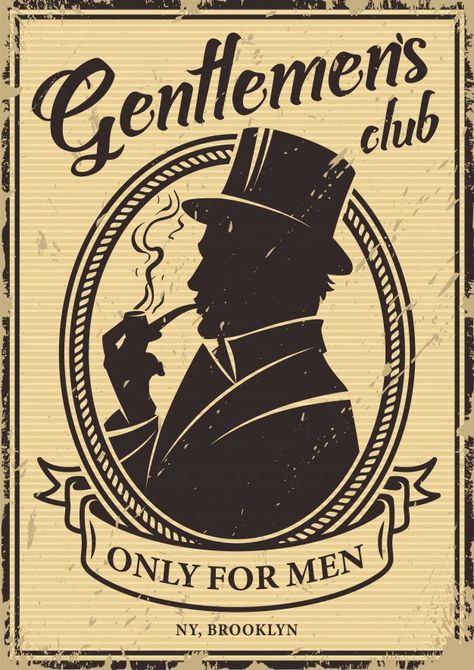 English Gentleman Style, Vintage Gentleman, Club Poster, Create Graphics, Retro Posters, Drawing Style, A Gentleman, Cool Posters, Vintage Poster