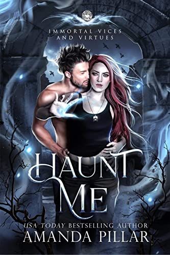 Haunt Me (Immortal Vices and Virtues Book 3): A Steamy Fae Ghost Romance - Kindle edition by Pillar, Amanda. Paranormal Romance Kindle eBooks @ Amazon.com. Vices And Virtues, Ghost Romance, Immortals After Dark, Vampire Romances, Black Dagger Brotherhood, Fantasy Male, Paranormal Romance, A Ghost, Book Reader