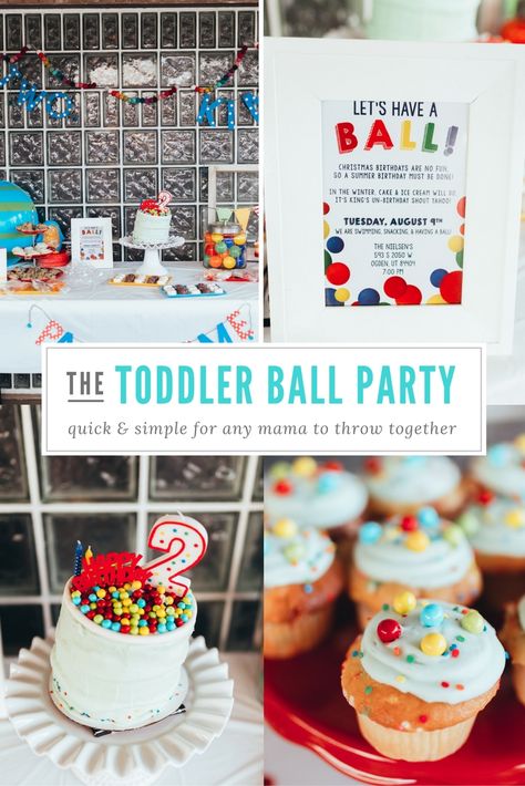 Kids or Toddler Ball Party | Quick and simple for moms to put together | Gender Neutral Birthday Party Being Two Is A Ball, Let’s Have A Ball Birthday, Ball Themed Second Birthday, Ball Pit Themed Birthday Party, Turning Two Is A Ball Party, Ball Themed Party Food, Ball Second Birthday Party, 2nd Birthday Ball Theme, Its A Ball To Be Two Party