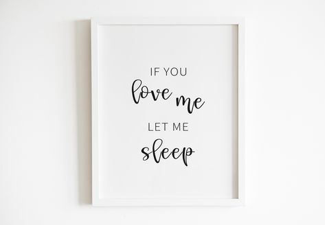 If You Love Me Let Me Sleep, Bedroom Quotes For Couples, Free Printable Wall Art Bedroom Couple, Bedroom Wall Quotes, Signs Over Bed Master Bedrooms Funny, Couple Bedroom Quotes Wall Decor, Kiss Me Goodnight Sign Master Bedrooms, Wall Quotes Bedroom, Let Me Sleep