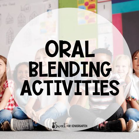 Oral Blending Activities | Sweet for Kindergarten Blending Activities, Phonemes Activities, Phonological Awareness Games, Phoneme Blending, Phonemic Awareness Games, Blends Activities, Phonological Awareness Activities, Phonics Blends, Phonemic Awareness Activities