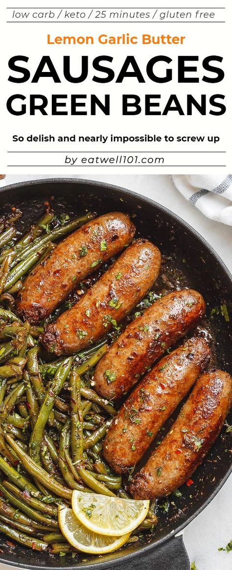 Garlic Butter Sausages with Lemon Green Beans –#eatwell101 #recipe - This easy #one-pan #sausages with #lemon #green #beans #recipe is SO delish and IMPOSSIBLE to screw up. - #recipe by #eatwell101 Sausage And Green Beans, Lemon Green Beans, Cooking Green Beans, Beans Recipe, Sausage Recipes, Sausages, Garlic Butter, Pork Recipes, Skillet