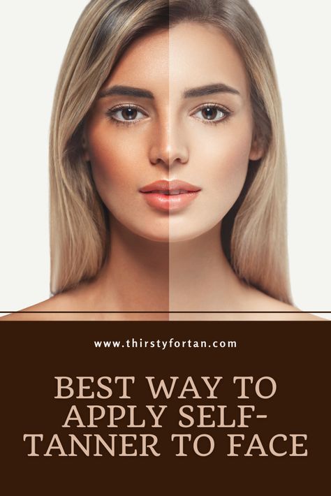 What is the best way to apply self-tanner to face? In this article, we'll find out how to properly self-tan your face. Self Tanning Face Tips, How To Put Self Tanner On Face, How To Self Tan Your Face, Best Way To Apply Self Tanner, How To Apply Self Tanner To Face, Self Tanner Tips Face, Best Self Tanner For Face, How To Apply Self Tanner Evenly, Self Tanner Face Contour