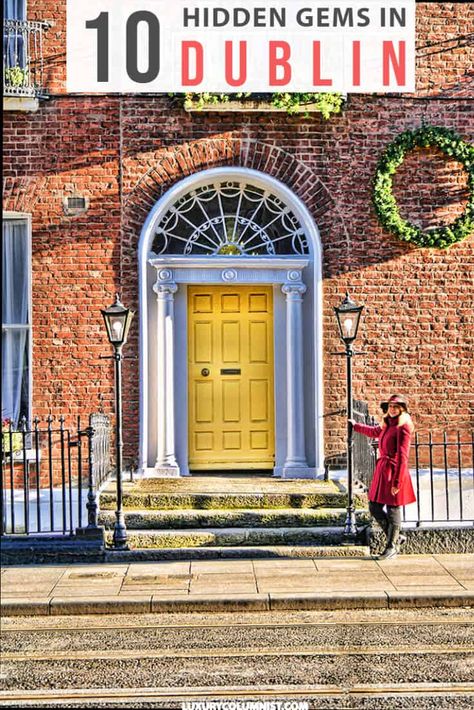 10 Dublin Hidden Gems | Secret places in Dublin | Hidden Dublin Attractions | #Dublin | #Ireland | #TravelTips | #TravelDestinations Dublin Travel Tips, Unique Places To Stay In Dublin, Dublin Instagram Spots, Dublin Hidden Gems, Dublin Landmarks, Dublin Museums, Best Pubs In Dublin Ireland, Best Places In Europe, Dublin Ireland Travel