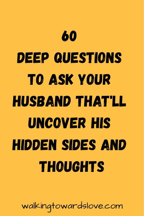 60 deep questions to ask your husband that'll uncover his hidden sides and thoughts. Question To Ask Your Husband Deep, Deepest Questions To Ask, Deep Thought Questions, Questions To Ask Your Husband, Weird Questions To Ask, Insightful Questions, Thought Provoking Questions, First Date Conversation, Define Happiness