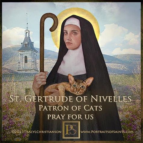 Gertrude Of Nivelles, Celebrity Cats, Patron Saint Of Cats, Saint Gertrude, St Gertrude, Christian Saints, Mice Infestation, C Is For Cat, Father Died