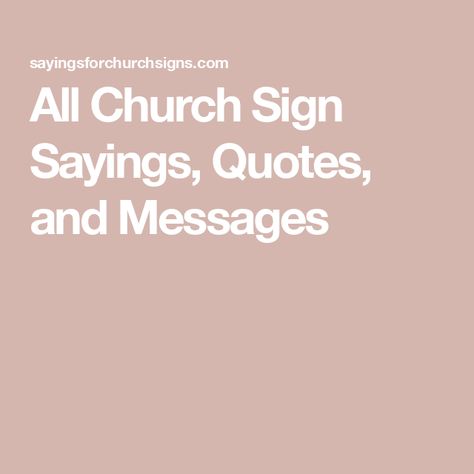 All Church Sign Sayings, Quotes, and Messages Fall Church Sign Sayings, Church Signs Funny, Church Quotes Inspirational, Church Signs Inspirational, Church Sign Sayings, Funny Church Signs, Sign Sayings, Greeting Sign, Pentecostal Church