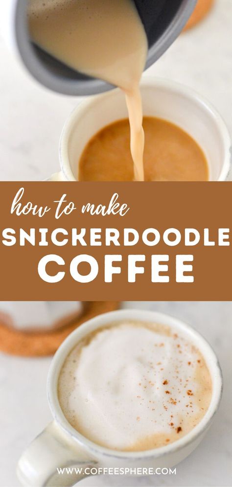 How To Make The Best Cup Of Coffee, Snickerdoodle Latte Recipe, Holiday Coffee Drinks Christmas, Christmas Coffee Drink Recipes, Holiday Coffee Recipes, Snickerdoodle Coffee Recipe, Winter Coffee Drinks, Flavored Coffee Creamer Recipes, Snickerdoodle Coffee