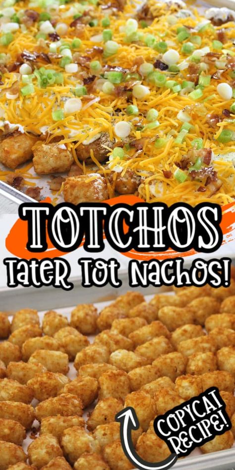 Meals With Tater Tots Dinners, Tater Tots Nachos, Nacho Tater Tots, Mexican Tater Tots, Tachos Tater Tots, Tater Tot Appetizer Recipes, Tater Tot Nachos Recipes, Tater Tots Recipes, Totchos Tater Tots