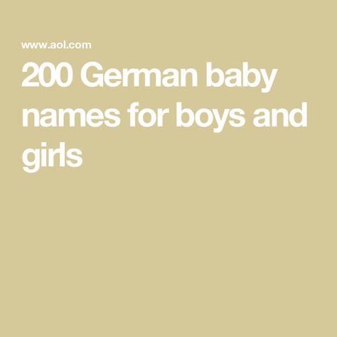 200 German baby names for boys and girls German Names Boy, German Girl Names, German Boy Names, German Last Names, German Baby Names, Boy Dog Names, German Names, L Names