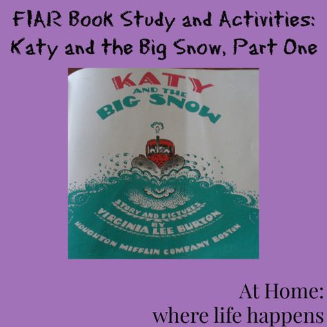 Katy And The Big Snow Activities, Katy And The Big Snow, Virginia Lee Burton, Art Math, Preschool Alphabet, Snow Activities, Five In A Row, Math And Science, Author Studies