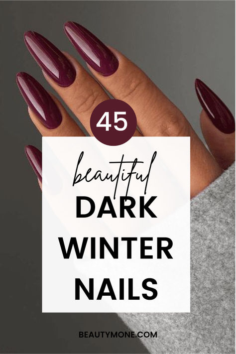 Are you looking for chic nail polish colors to wear this winter? Check out this guide to 11 luxurious dark shades and 45 nail designs as inspiration, perfect for the colder months. Burgundy, navy, charcoal and more deep hues are featured along with tips for wearing each color. winter nails, winter nail colors, dark nail polish colors, burgundy nails, navy nails, charcoal nails, winter manicure guide, winter nail art ideas, winter nail designs, winter nail trends 2024, cozy nail colors Sold Color Nail Ideas, Dark Winter Nail Ideas, December Nail Color Ideas, Dark Colors Nails, Winter 2025 Nail Colors, Deep Winter Nails Colour, Solid Color Winter Nails, Dark Red Winter Nails, Dark And Moody Nails