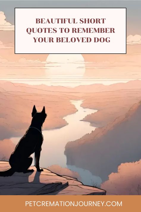 Pet Memory Quotes, Remembering Dog Quotes, In Memory Of Dog Quotes, Memorial Dog Quotes, Pet Remembrance Quotes, Pet Dies Quotes Dogs, Dog Bereavement Quotes, Rehoming Dog Quotes, Dog Urn Quotes