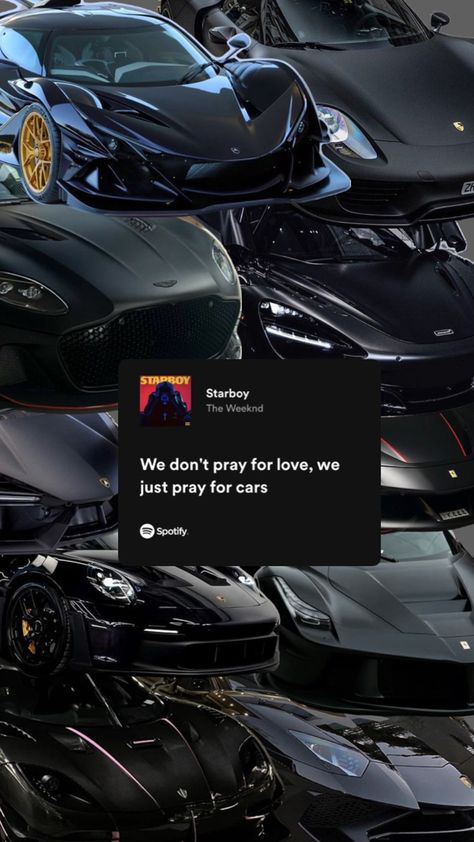 We Don't Pray For Love We Pray For Cars, We Pray For Cars, Starboy The Weeknd, Pray For Love, Cars Wallpaper, Lyrics Wallpaper, Stunning Prom Dresses, Just Pray, Super Luxury Cars