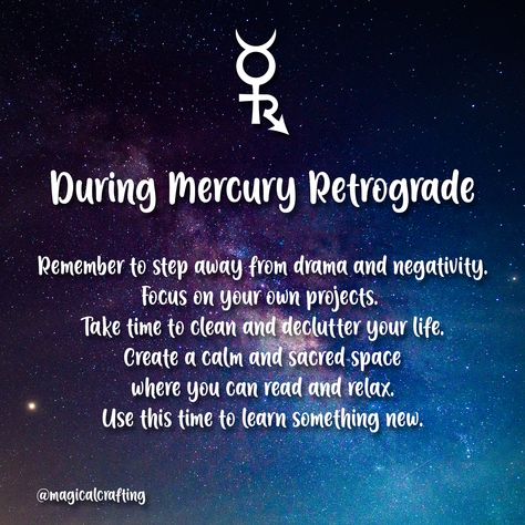 A lot of things can go right during Mercury Retrograde periods if you put your focus on the right areas.   During Mercury Retrograde, remember to step away from drama and negativity. Focus on your own projects. Take time to clean and declutter your life. Create a calm and sacred space where you can read and relax. Use this time to learn something new.  The first Mercury Retrograde of 2020 is occurring from February 17 - March 10  #magicalcrafting #modernwitch #mercuryretrograde Mercury Retrograde 2023, Planet Retrogrades, Mercury Retrograde Quotes, Mercury Retrograde Funny, April Meaning, Mercury Retrograde Meaning, Retrograde 2023, Mercury Astrology, Retrograde Meaning