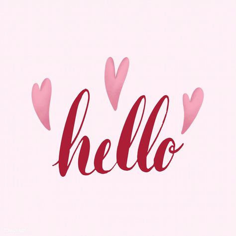 The word hello typography decorated with hearts vector | free image by rawpixel.com Hello Typography, Embroidery Reference, Lovable Quotes, Hp Quotes, Hello Wallpaper, February Wallpaper, Hello Word, Good Morning Hug, Sunflower Illustration