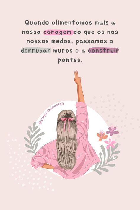 Quando alimentamos mais a nossa coragem do que os nos nossos medos passamos a derrubar muros e a construir pontes. #frasesmotivacionais #quote #frasescurtas frases fodasticas, citações sábias, frases motivadoras, papel de parede com frases Motivational Phrases, Abc, Reading