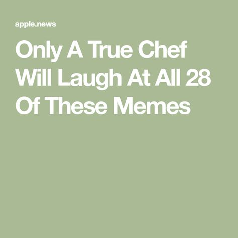 Only A True Chef Will Laugh At All 28 Of These Memes Cooking Funny Humor, Chef Memes Humor, Line Cook Humor, Lunch Meme, Chef Meme, Funny Chef Quotes, Restaurant Memes, Cooking Quotes Humor, Chef Quotes