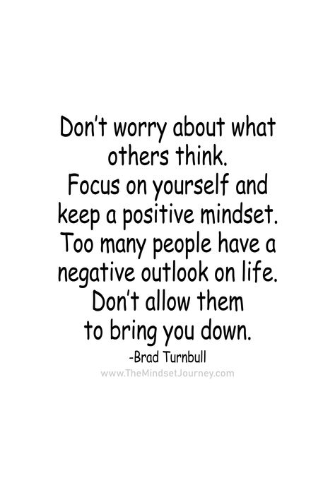 Worried About You Quotes, Quotes About Not Caring What Other Think, Don't Worry Quotes, Opinion Quotes, Worry Quotes, Thinking Of You Quotes, Overcoming Challenges, What Others Think, Inspire Quotes