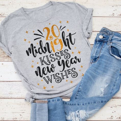 Midnight Kisses, New Years Shirts, Vinyl Shirts, New Year Wishes, Silhouette Machine, Diy Shirt, Work Wardrobe, T Shirts With Sayings, Vinyl Designs