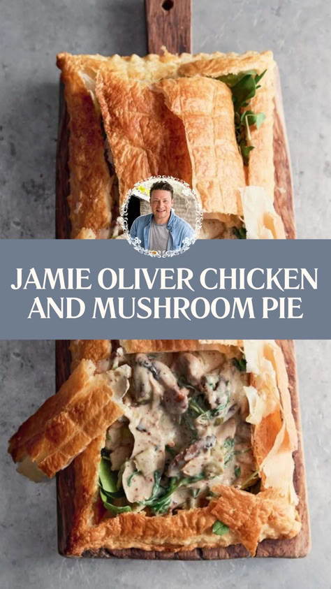 Jamie Oliver​ Chicken And Mushroom Pie Chicken Pie Puff Pastry, Jamie Oliver Healthy Recipes, Jamie Oliver Christmas, Jamie Oliver Chicken, Puff Pastry Chicken, James Martin Recipes, Chicken And Mushroom Pie, Farming Lifestyle, 2025 Recipes