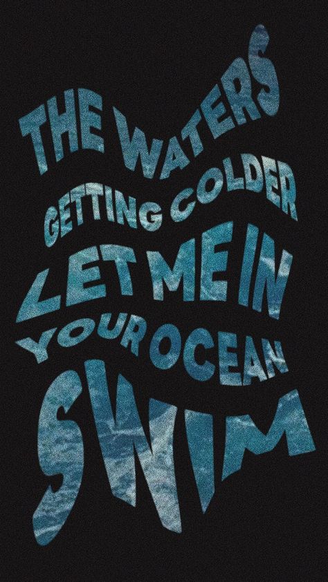 lyric wallpaper Swim Song Lyrics, Room Posters Chase Atlantic, Swim Lyrics Chase Atlantic, Swim Chase Atlantic Lyrics, Swim Chase Atlantic Aesthetic, Lyrics Aesthetic Wallpaper Laptop, Aesthetic Wallpaper Music Lyrics, Lyric Wallpapers Aesthetic, Blue Lyrics Aesthetic